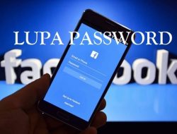 Cara Membuka Facebook yang Lupa Kata Sandinya (Password)