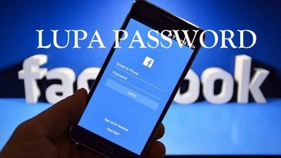 Cara Membuka Facebook yang Lupa Kata Sandinya (Password)