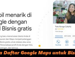 Cara Daftar Google Maps untuk Lokasi Bisnis Anda