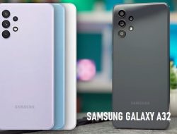 Harga Terbaru Samsung Galaxy A32 Bulan ini, Spesifikasi Lengkap