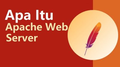 Apa itu Apache Web Server