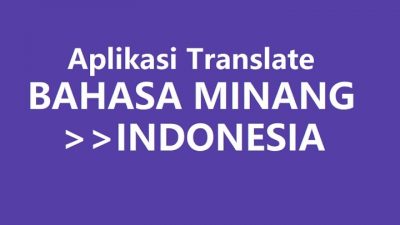 aplikasi translate bahasaminang ke indonesia