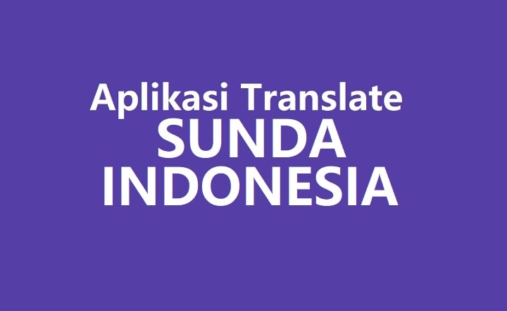 aplikasi translate indonesia sunda