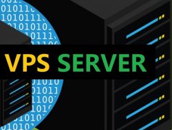 Apa itu VPS Server? Pengertian dan Cara Kerja