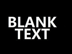 Apa itu Blank Text?