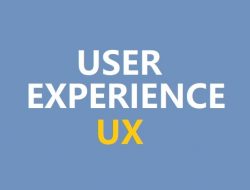 Apa Itu User Experience, Pengertian Lengkap dan Manfaat