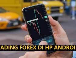 Cara Trading Forex di HP Android untuk Pemula