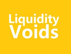 Apa Itu Liquidity Voids dalam Trading