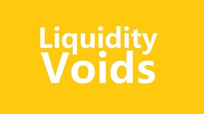 Apa Itu Liquidity Voids dalam Trading