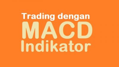 Trading dengan indikator MACD