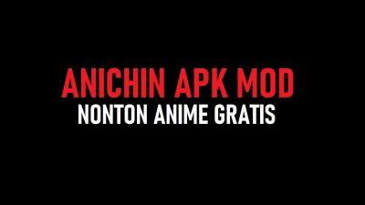Anichin Apk: Aplikasi Nonton Anime Gratis