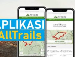 Apa itu Aplikasi AllTrails: Asisten Mendaki dan Jelajah Alam
