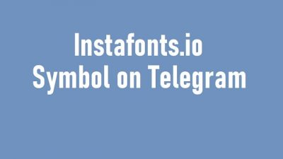 Instafonts Io symbol on telegram