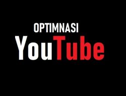 7 Tips dan Trik untuk Mengoptimalkan Channel YouTube