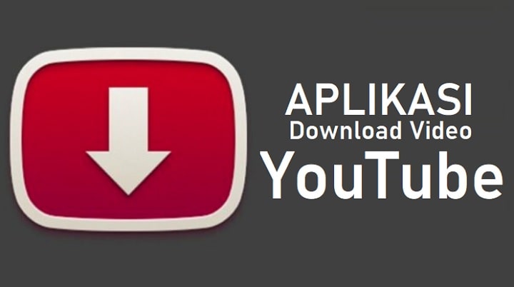 aplikasi download video youtube