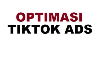 optimasi tiktok ads