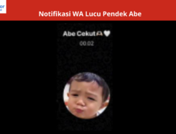 Notifikasi WA Lucu Pendek Abe