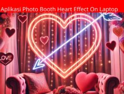 Review Aplikasi Photo Booth Heart Effect On Laptop