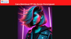 PP Wa Keren Perempuan