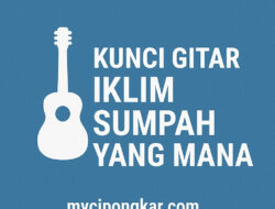 Kunci Gitar Iklim Sumpah Yang Mana 