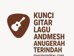 Kunci Gitar Lagu Andmesh Anugerah Terindah