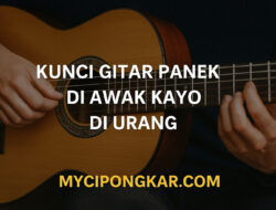Kunci Gitar Panek di Awak Kayo di Urang