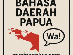 Bahasa Daerah Papua, Yuk Pelajari!