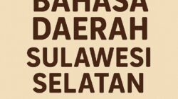 Bahasa Daerah Sulawesi Selatan