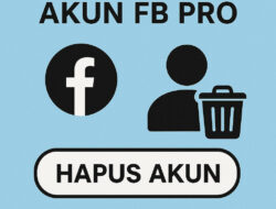 Cara Hapus Akun Fb Pro dengan Mudah