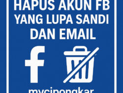 Cara Hapus Akun Fb Yang Lupa Sandi Dan Email