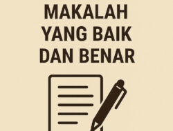 Cara Membuat Makalah yang Baik dan Benar