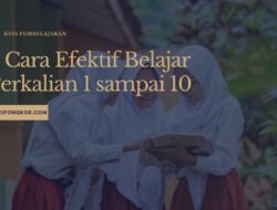 6 Cara Efektif Belajar Perkalian 1 sampai 10