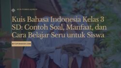 Kuis Bahasa Indonesia Kelas 3 SD